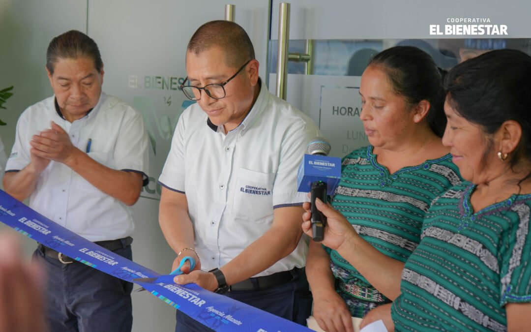 APERTURA DE AGENCIA COOPERATIVA EL BIENESTAR MAZATENANGO